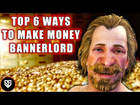 Top 6 Ways To Make Money In Bannerlord Patch 1.2
