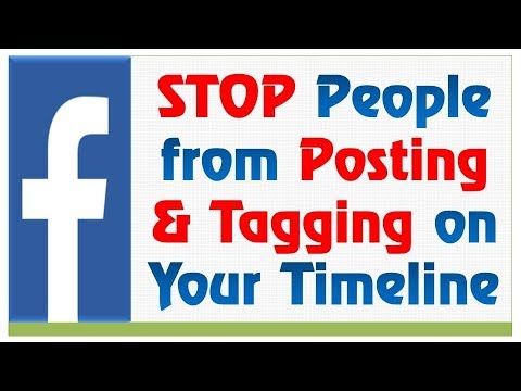 [2018] STOP People from Posting & Tagging on Your Timeline