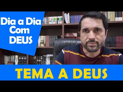 DIA A DIA COM DEUS - "O Temor do Senhor" - Paulo Junior