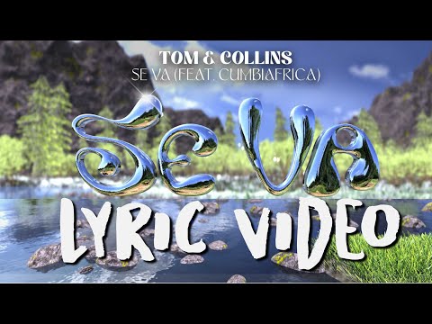 Tom & Collins ft. Cumbiafrica SE VA (Lyric video)