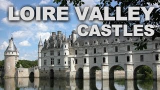 preview picture of video 'Castles (Châteaux) of the Loire Valley in France'