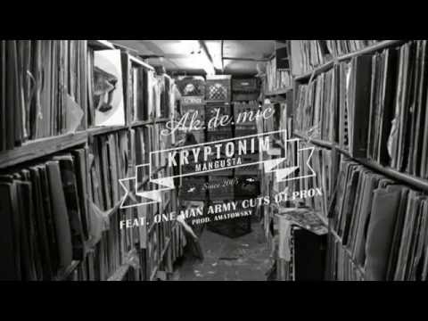 AK.DE.MIC - Kryptonim Mangusta Feat. One Man Army Cuts Dj Prox