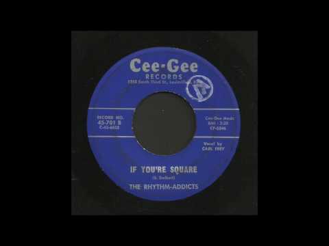 Rhythm Addicts - If You're Square - Rockabilly 45