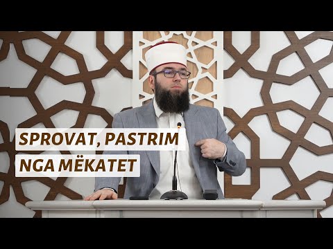 Sprovat, pastrim nga mëkatet - Hoxhë Omer Bajrami