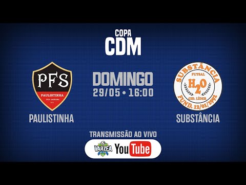 Paulistinha FS x Substância FS • Copa CDM (Ouro)