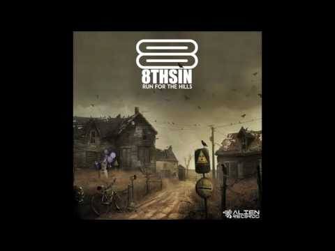 8THSIN - Run For The Hills (Original Mix)