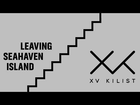 XV Kilist - Leaving Seahaven Island (Official Audio)