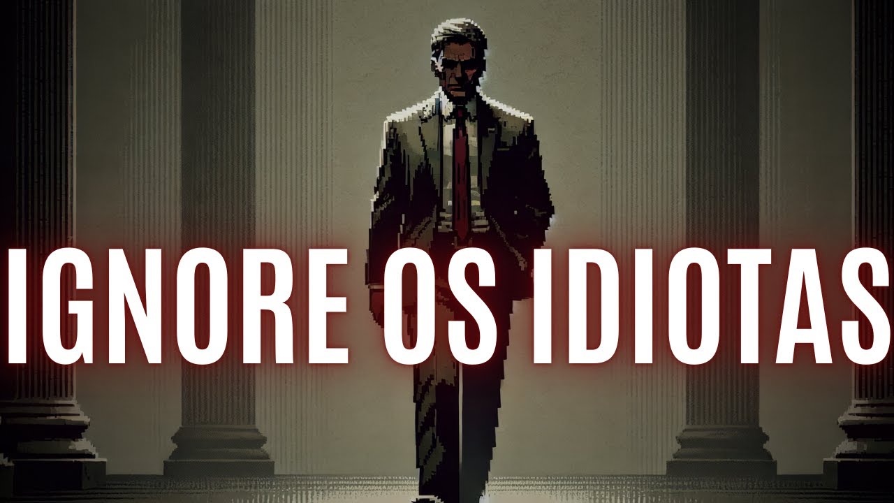 6 Técnicas Infalíveis para IGNORAR OS IDIOTAS