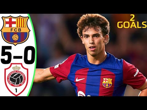 Barcelona Riots | Jao Felix 2 Goals Highlights vs Royal Antwerp 2023 Champions League