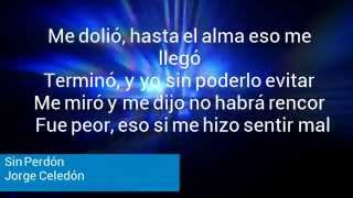 Sin Perdón (Letra) - Jorge Celedón