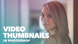 Selecting Video Thumbnails in Photoshop with Import Video to Layers