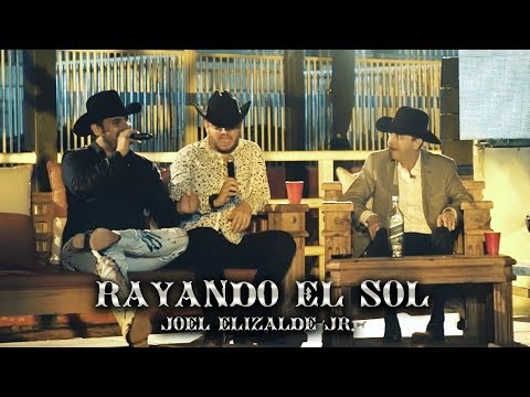 Joel Elizalde Jr. - Rayando El Sol (En Vivo)