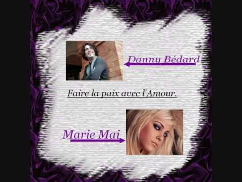 Dany Bédar feat Marie Mai - Faire la paix avec l'Amour.
