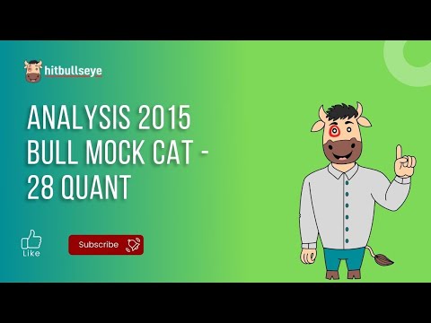 Analysis 2015 Bull Mock CAT - 28 Quant