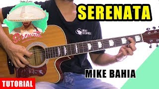 Cómo tocar Serenata de Mike Bahia en Guitarra | Tutorial + PDF GRATIS