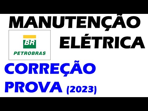 Resolução da prova para cargo de Manutenção Elétrica (Petrobrás/2023)