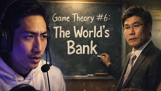 Professor Jiang Game Theory #6: The World's Bank | The Truth About The World
