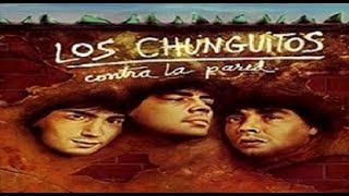 Los Chunguitos - Rejas. en HQ