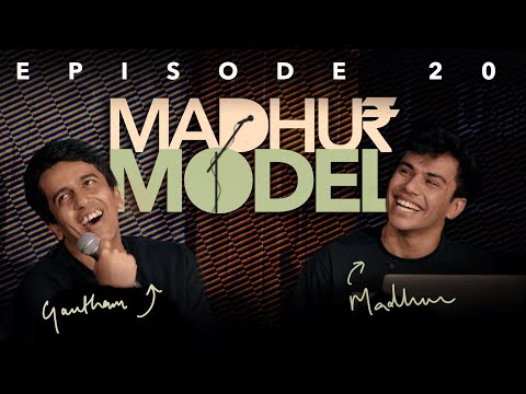 NEW EPISODE! MADHUR MODEL | EP 20 | Stand Up Comedy | Ft. ⁨@gauthamgovindan  & @madhurvirli