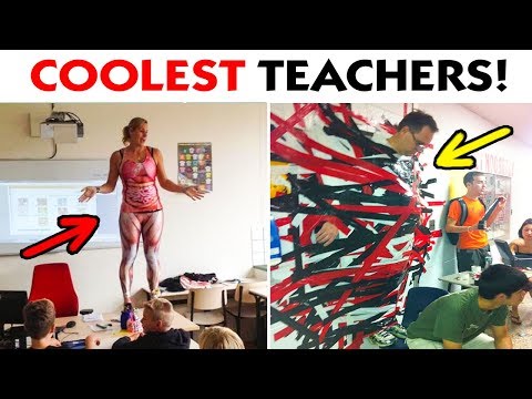55 COOLEST TEACHERS WHO HAVE A WAY WITH STUDENTS!