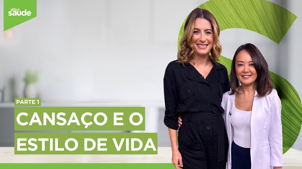 Cansaço e o estilo de vida - Parte 1 (28/10/24)