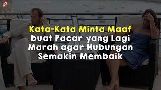 Download lagu Kata-Kata Minta Maaf buat Pacar yang Lagi Marah agar Hubungan Semakin Membaik mp3
