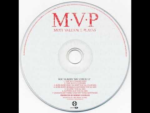 M.V.P. Most Valuable Playas - Roc Ya Body 'Mic Check 1,2' (Jupiter Ace Vocal Mix)