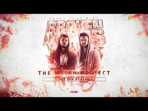 Broken Minds & Tha Playah -  The Witch Project