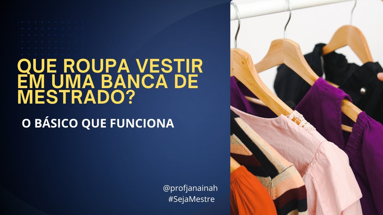 Como se vestir na apresentação do projeto de mestrado?