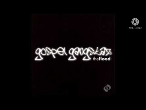 Gospel Gangstaz - The Flood - 8. Conscious
