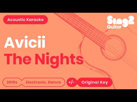 Avicii - The Nights (Acoustic Karaoke) Slow Version