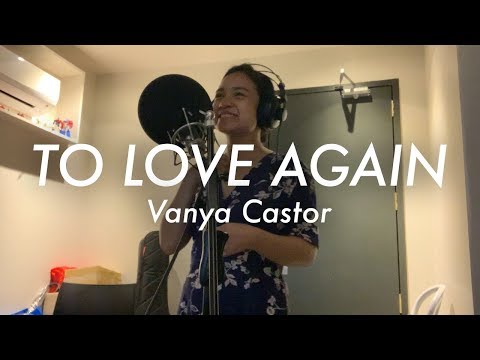 To Love Again (Vanya Castor Cover)