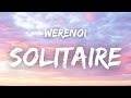 Werenoi - SOLITAIRE ( Paroles )