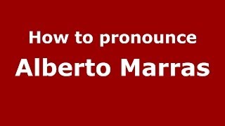 How to pronounce Alberto Marras
