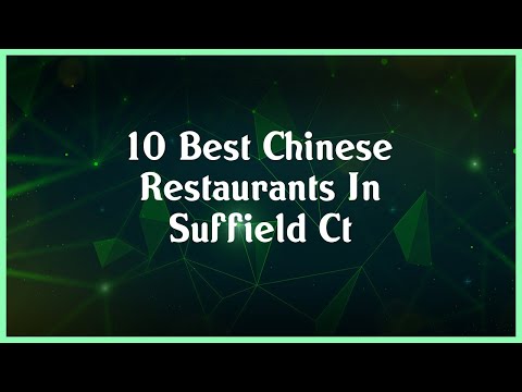 Top 10 Chinese Restaurants In Suffield Ct