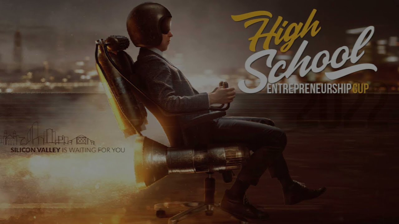 HIGH SCHOOL ENTREPRENEURSHIP CUP 2022