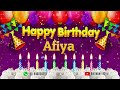 Afiya Happy birthday To You - Happy Birthday song name Afiya 🎁