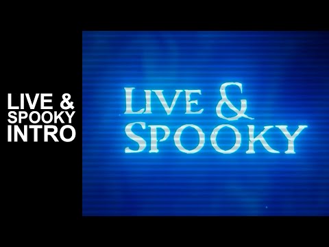 'Live & Spooky' Intro | Not For Broadcast Live & Spooky