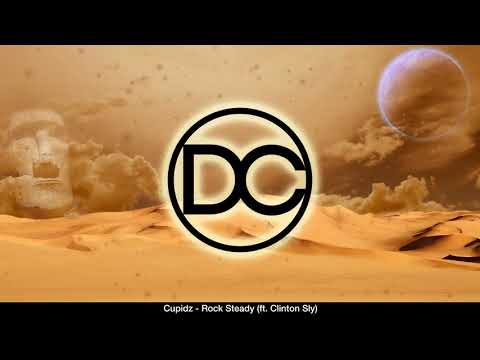 Cupidz - Rock Steady (feat. Clinton Sly) 🦁