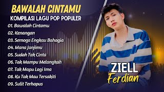 Download lagu Ziell Ferdian - BAWALAH CINTAMU - KENANGAN - SEMOGA ENGKAU BAHAGIA || LAGU POP TERPOPULER 2025 mp3
