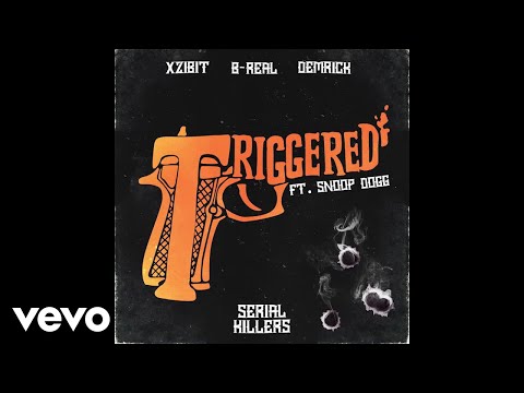 Xzibit, B-Real, Demrick - Triggered (Audio) ft. Snoop Dogg