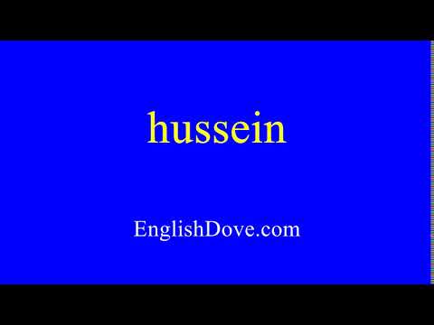 How to pronounce hussein in American English.