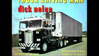 Dick Nolan / Truck Driving Man / Six Days On The Road