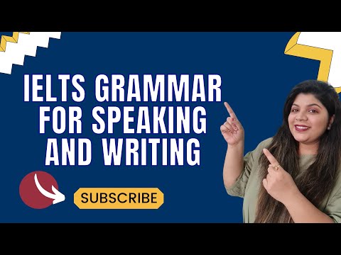 Grammar needed for IELTS Speaking & Writing | Leapscholar IELTS 2022