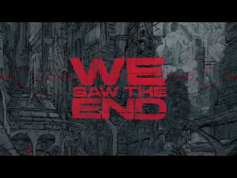Video thumbnail for We Saw The End