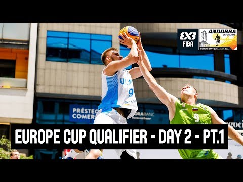 FIBA 3x3 Europe Cup Qualifier - Day 2 - Pool Phase & Quarter-Finals - Re-Live - Andorra