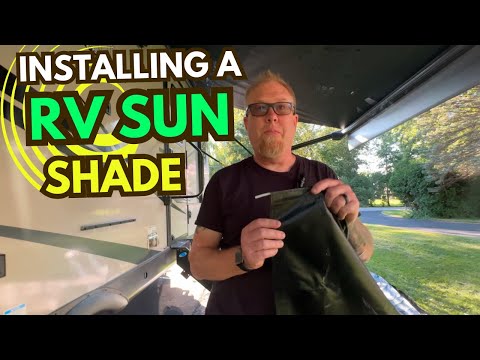How to Install a RV Sun Shade - Why You Should