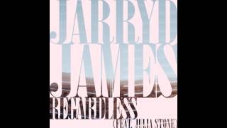 Jarryd James - Regardless (feat. Julia Stone) [Audio]