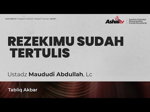 🔴[LIVE] Rezekimu Sudah Tertulis - Ustadz Maududi Abdullah, Lc حفظه الله