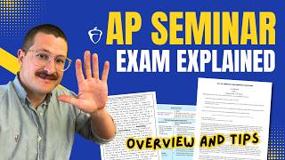 AP Seminar Exam Explained: Overview and Tips